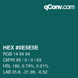 Color code: HEX #0E5E5E | qconv.com