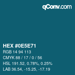 カラーコード: HEX #0E5E71 | qconv.com