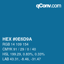 カラーコード: HEX #0E6D9A | qconv.com