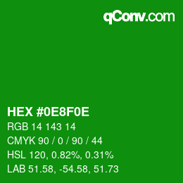 Farbcode: HEX #0E8F0E | qconv.com