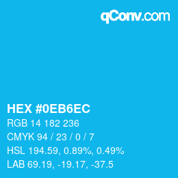 カラーコード: HEX #0EB6EC | qconv.com