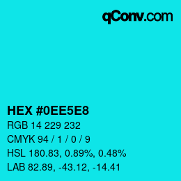 カラーコード: HEX #0EE5E8 | qconv.com