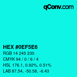 カラーコード: HEX #0EF5E6 | qconv.com