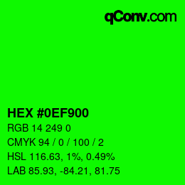 カラーコード: HEX #0EF900 | qconv.com