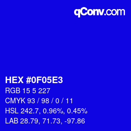 カラーコード: HEX #0F05E3 | qconv.com