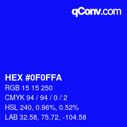 Color code: HEX #0F0FFA | qconv.com