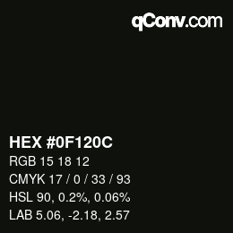 颜色代码: HEX #0F120C | qconv.com