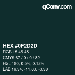 Color code: HEX #0F2D2D | qconv.com