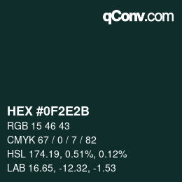 Color code: HEX #0F2E2B | qconv.com