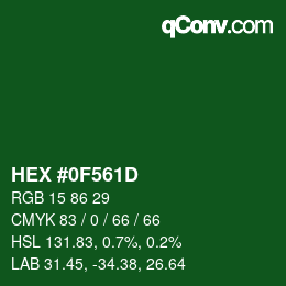 カラーコード: HEX #0F561D | qconv.com
