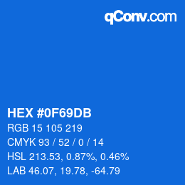 カラーコード: HEX #0F69DB | qconv.com
