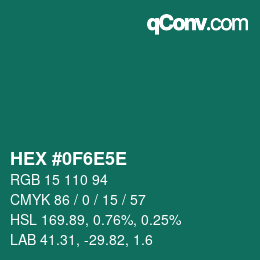 カラーコード: HEX #0F6E5E | qconv.com