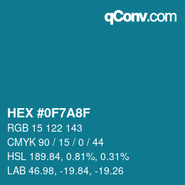 カラーコード: HEX #0F7A8F | qconv.com