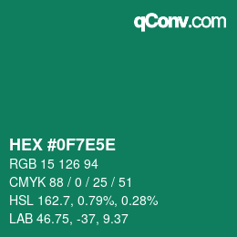 カラーコード: HEX #0F7E5E | qconv.com