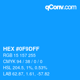カラーコード: HEX #0F9DFF | qconv.com