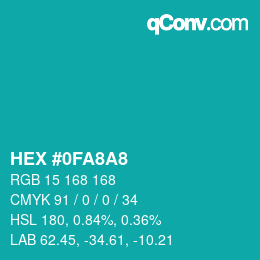 カラーコード: HEX #0FA8A8 | qconv.com