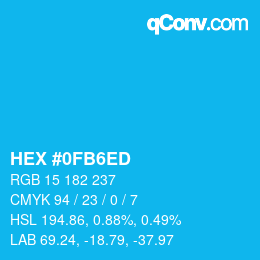 カラーコード: HEX #0FB6ED | qconv.com