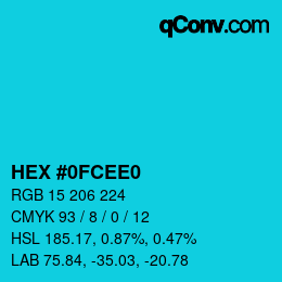 カラーコード: HEX #0FCEE0 | qconv.com