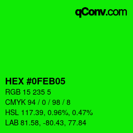 カラーコード: HEX #0FEB05 | qconv.com