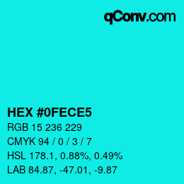 カラーコード: HEX #0FECE5 | qconv.com