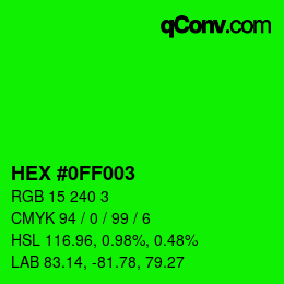 カラーコード: HEX #0FF003 | qconv.com