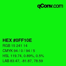 Color code: HEX #0FF10E | qconv.com