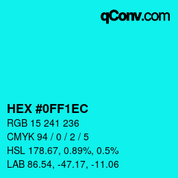 颜色代码: HEX #0FF1EC | qconv.com