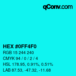 カラーコード: HEX #0FF4F0 | qconv.com