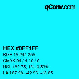 カラーコード: HEX #0FF4FF | qconv.com