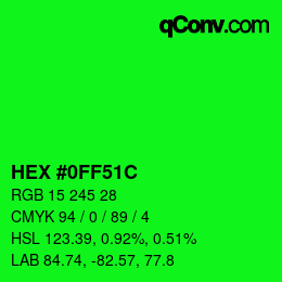 カラーコード: HEX #0FF51C | qconv.com