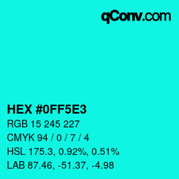 Color code: HEX #0FF5E3 | qconv.com