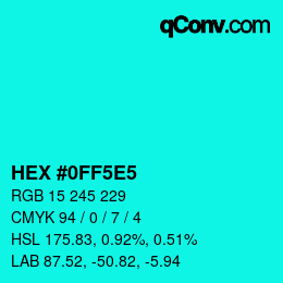 Code couleur: HEX #0FF5E5 | qconv.com