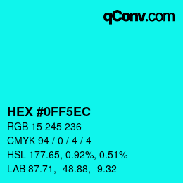 カラーコード: HEX #0FF5EC | qconv.com