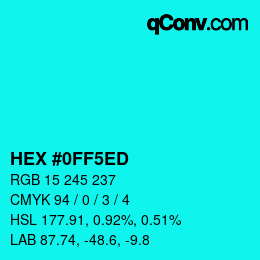 カラーコード: HEX #0FF5ED | qconv.com