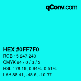 颜色代码: HEX #0FF7F0 | qconv.com