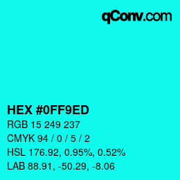 カラーコード: HEX #0FF9ED | qconv.com