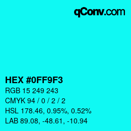 Color code: HEX #0FF9F3 | qconv.com