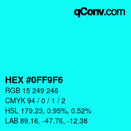 カラーコード: HEX #0FF9F6 | qconv.com