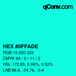 Farbcode: HEX #0FFADE | qconv.com