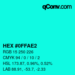 颜色代码: HEX #0FFAE2 | qconv.com