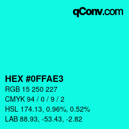 颜色代码: HEX #0FFAE3 | qconv.com