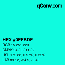 颜色代码: HEX #0FFBDF | qconv.com