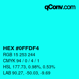 Color code: HEX #0FFDF4 | qconv.com