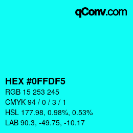 カラーコード: HEX #0FFDF5 | qconv.com