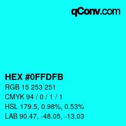 カラーコード: HEX #0FFDFB | qconv.com