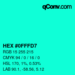 Code couleur: HEX #0FFFD7 | qconv.com