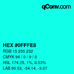 Color code: HEX #0FFFE8 | qconv.com