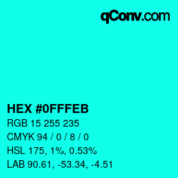 カラーコード: HEX #0FFFEB | qconv.com