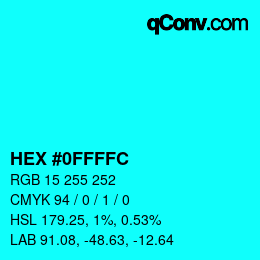 カラーコード: HEX #0FFFFC | qconv.com