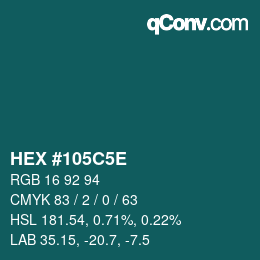 カラーコード: HEX #105C5E | qconv.com